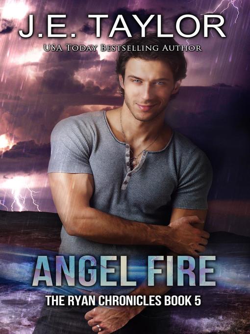 Title details for Angel Fire by J.E. Taylor - Available